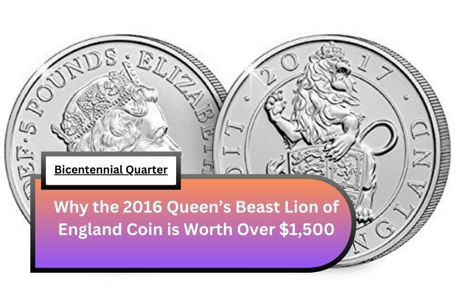 Why the 2016 Queen’s Beast Lion of England Coin is Worth Over $1,500